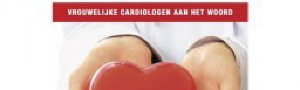 Hartenvrouwen. Vrouwelijke Cardiologen Aan Het Woord